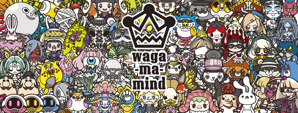 waga-ma-mind SHOP（waga-ma-mind SHOP） | SPACE SHOWER STORE