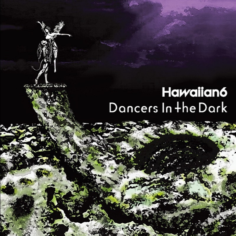 Dancers In The Dark [CD] | HAWAIIAN6（HAWAIIAN6） | SPACE SHOWER
